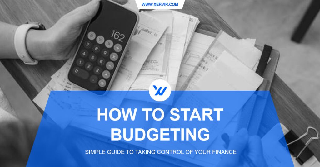 How to Start Budgeting in 2025: A Simple Guide to Taking Control of Your Finances